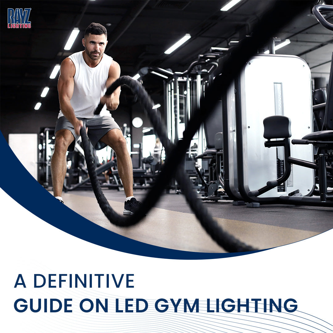 LED GYM LIGHTING GUIDE