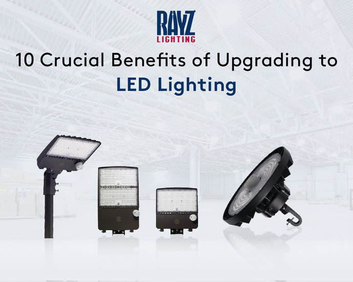 10 Crucial Benefits You Can Expect From Upgrading to LED Lighting!