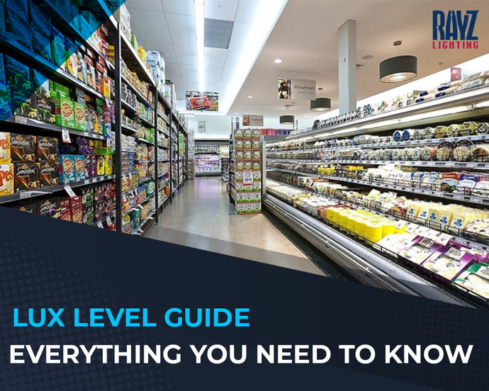 Lux Level Guide - What is It, Calculation Method and Application Area Requirements Explained!